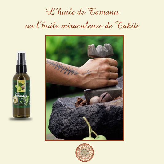 L' Huile de Tamanu, le secret des guérisseurs polynésiens ....